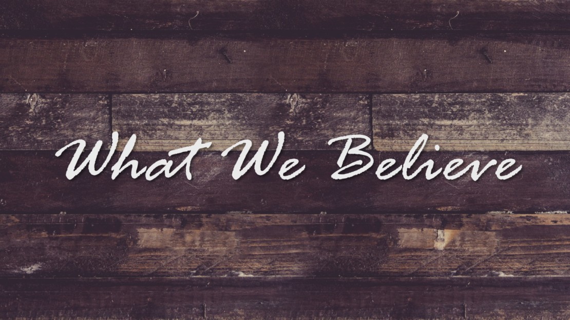 What We Believe Park Forest Baptist Church